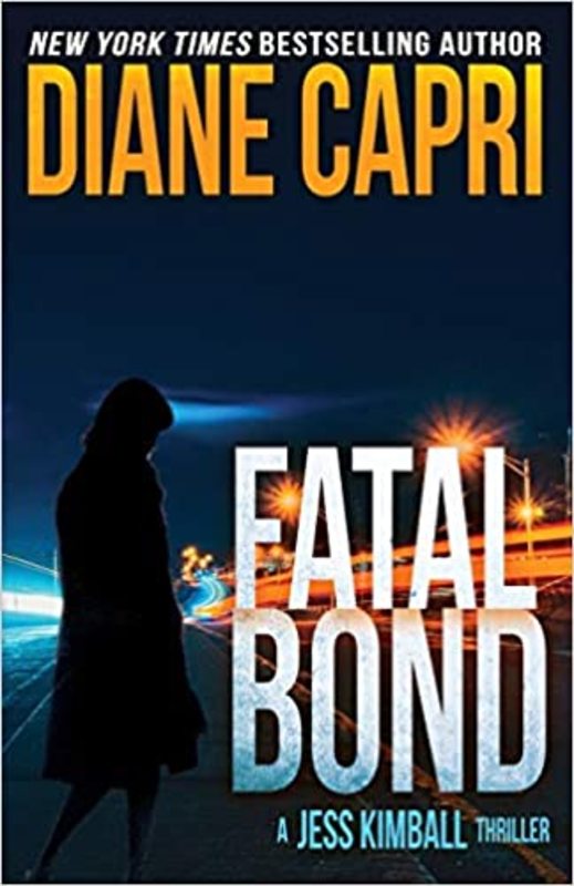 Book cover for "Fatal Bond" by Diane Capri