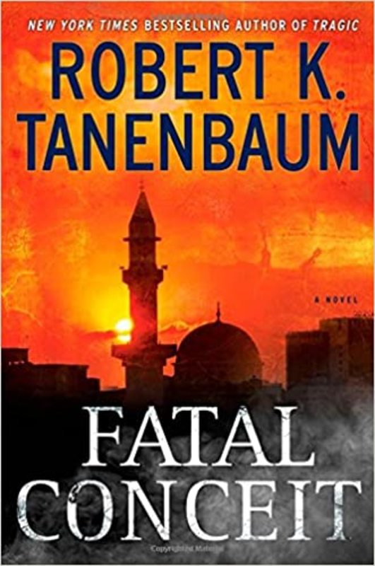 Book cover for "Fatal Conceit" by Robert K Tanenbaum