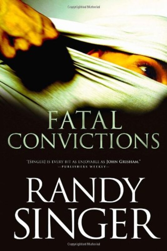 Book cover for "Fatal Convictions" by Randy Singer