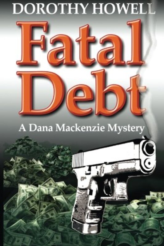 Book cover for "Fatal Debt" by Dorothy Howell