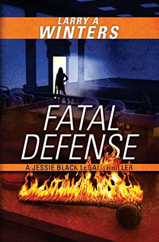 Book cover for "Fatal Defense" by Larry A Winters