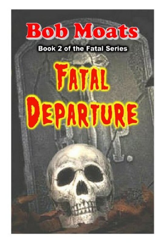 Book cover for "Fatal Departure" by Bob Moats