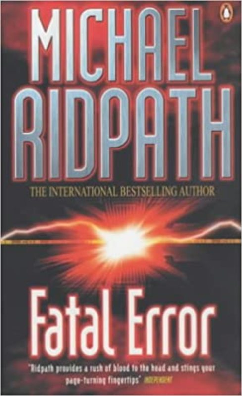 Book cover for "Fatal Error" by Michael Ridpath