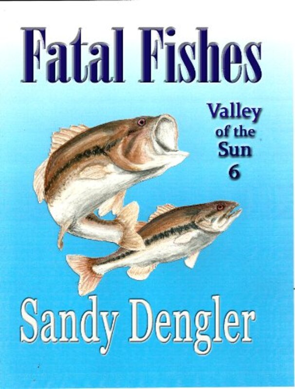 Book cover for "Fatal Fishes" by Sandy Dengler