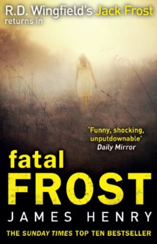 Book cover for "Fatal Frost" by James Henry