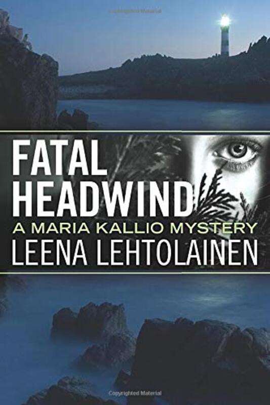 Book cover for "Fatal Headwind" by Leena Lehtolainen