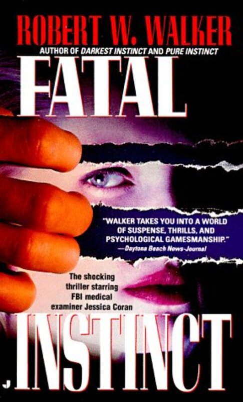 Book cover for "Fatal Instinct" by Robert W Walker