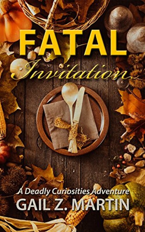 Book cover for "Fatal Invitation" by Gail Z Martin