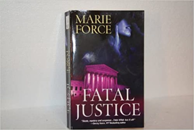 Book cover for "Fatal Justice" by Marie Force