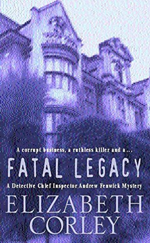 Book cover for "Fatal Legacy" by Elizabeth Corley