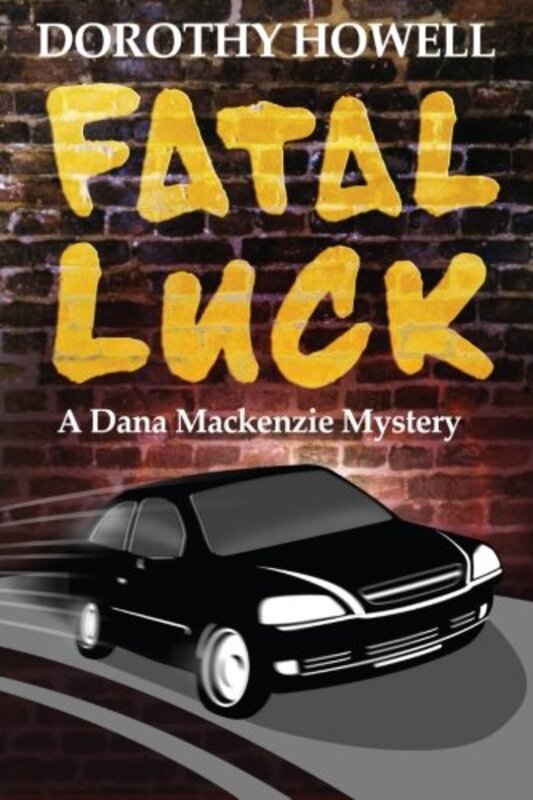 Book cover for "Fatal Luck" by Dorothy Howell