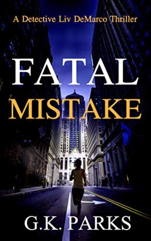 Book cover for "Fatal Mistake" by GK Parks