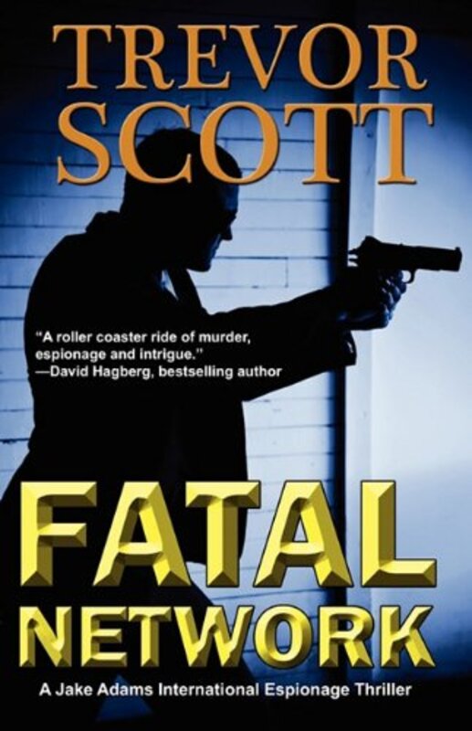 Book cover for "Fatal Network" by Trevor Scott