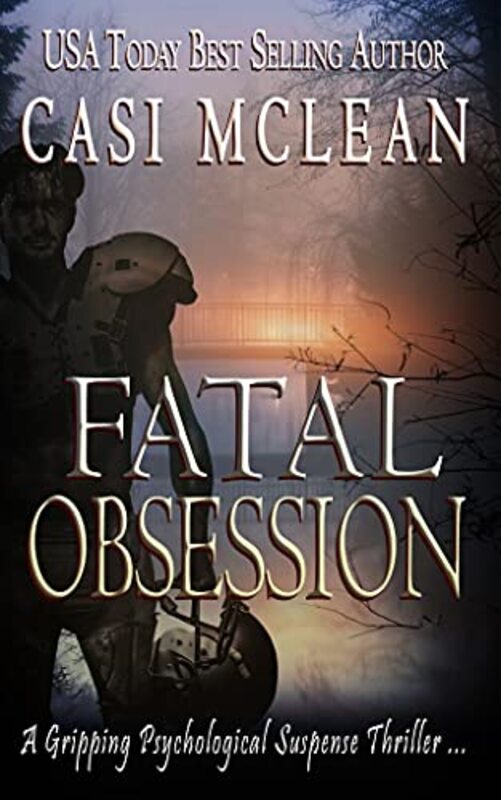 Book cover for "Fatal Obsession" by Casi McLean