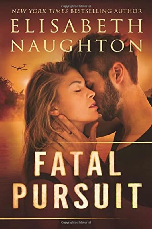 Book cover for "Fatal Pursuit" by Elisabeth Naughton