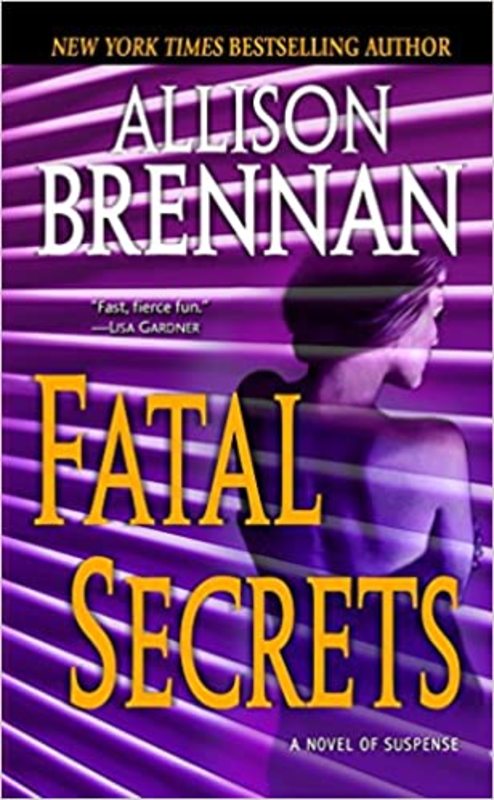 Book cover for "Fatal Secrets" by Allison Brennan