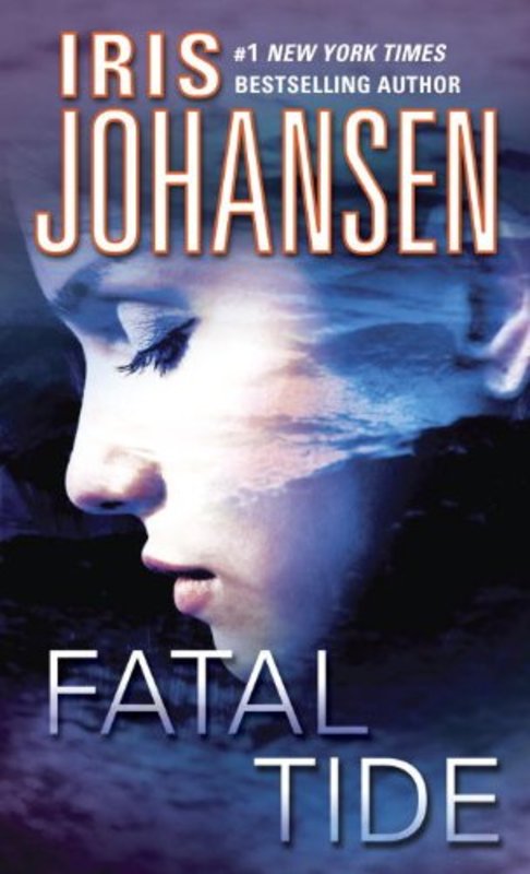 Book cover for "Fatal Tide" by Iris Johansen