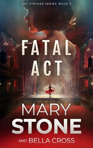 Book cover for "Fatal Act" by Mary Stone
