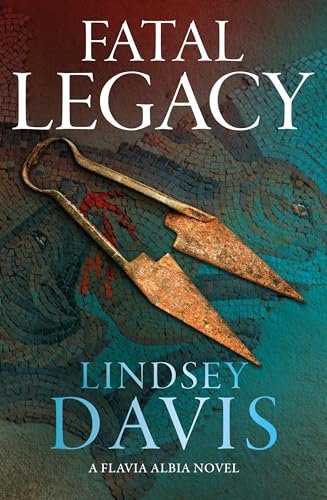 Book cover for "Fatal Legacy" by Lindsey Davis