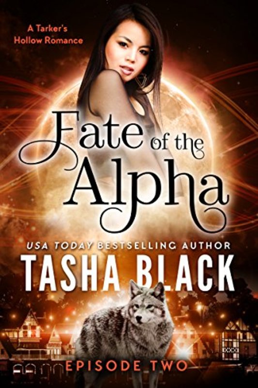 Book cover for "Fate of the Alpha: Episode 2" by Tasha Black