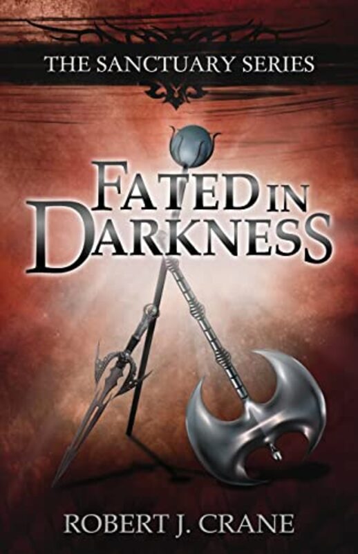 Book cover for "Fated in Darkness" by Robert J Crane