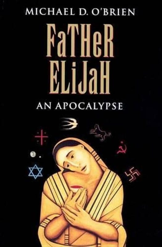 Book cover for "Father Elijah" by Michael O'Brien