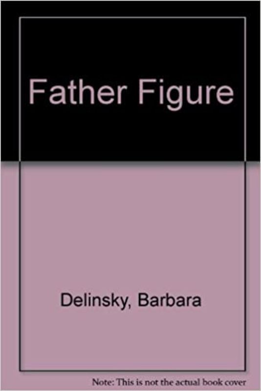 Book cover for "Father Figure" by Barbara Delinsky