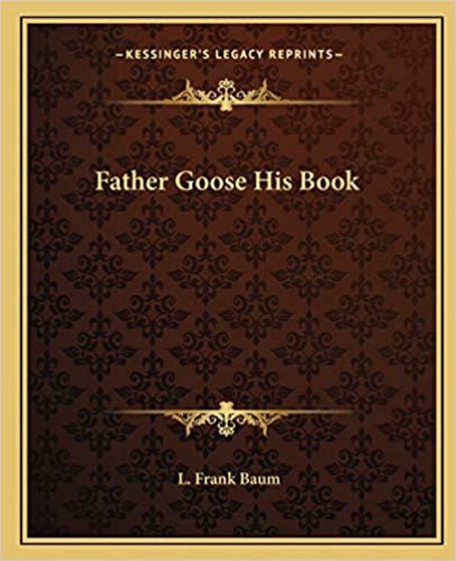 Book cover for "Father Goose, His Book" by L Frank Baum