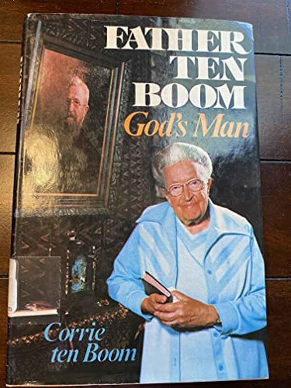 Book cover for "Father Ten Boom, God's Man" by Corrie ten Boom