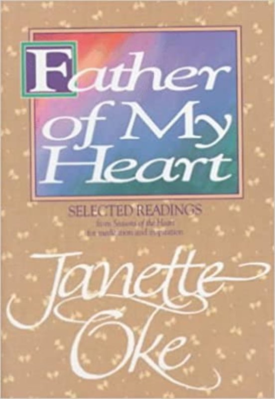 Book cover for "Father of My Heart" by Janette Oke