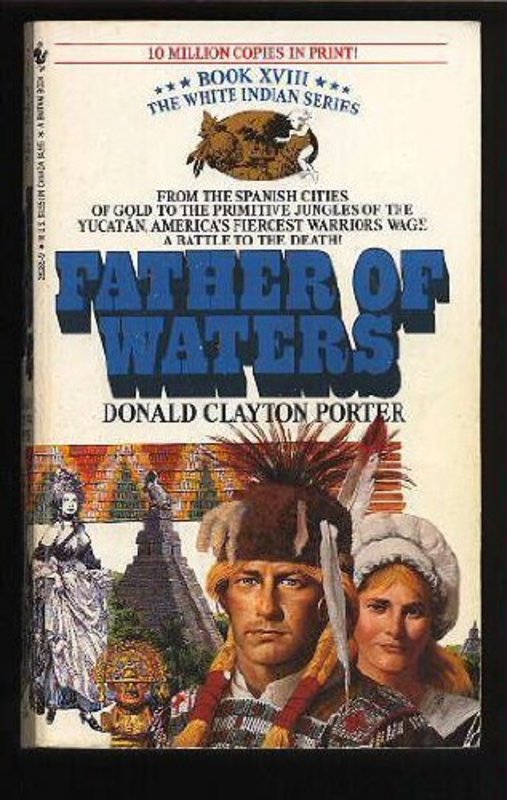 Book cover for "Father of Waters" by Donald Clayton Porter