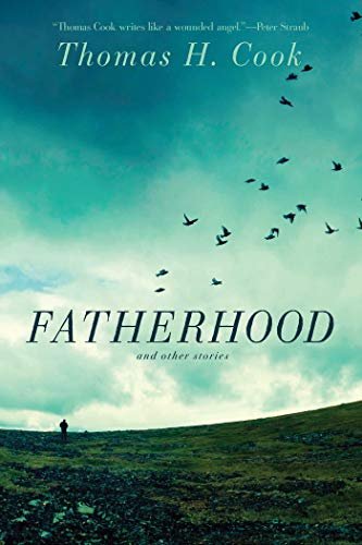 Book cover for "Fatherhood and Other Stories" by Thomas H Cook