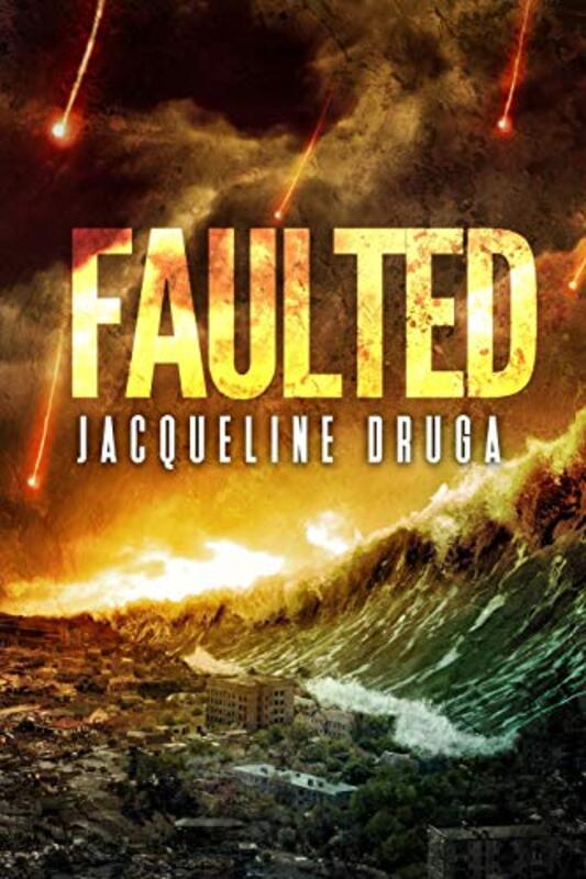 Book cover for "Faulted" by Jacqueline Druga