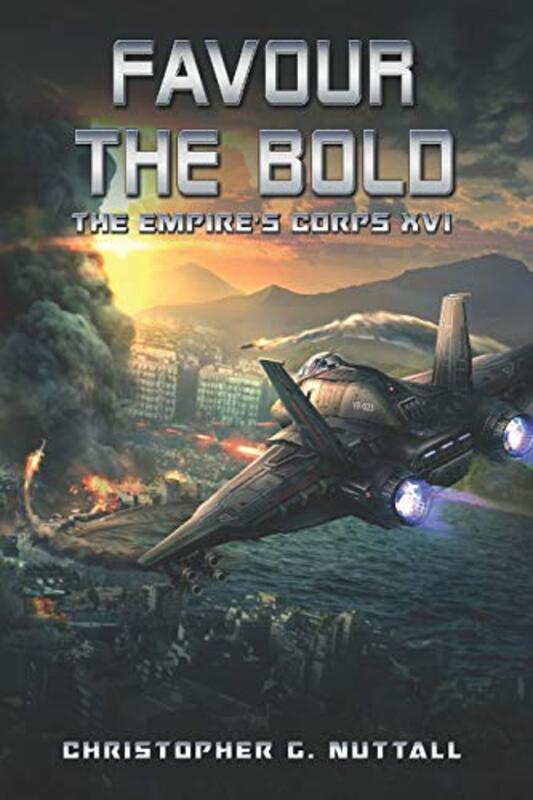 Book cover for "Favour The Bold" by Christopher G Nuttall