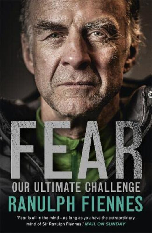Book cover for "Fear" by Ranulph Fiennes