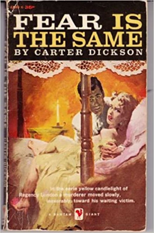 Book cover for "Fear Is the Same" by John Dickson Carr