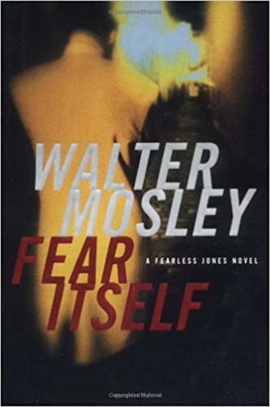 Book cover for "Fear Itself" by Walter Mosley