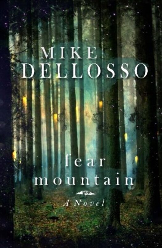 Book cover for "Fear Mountain" by Mike Dellosso