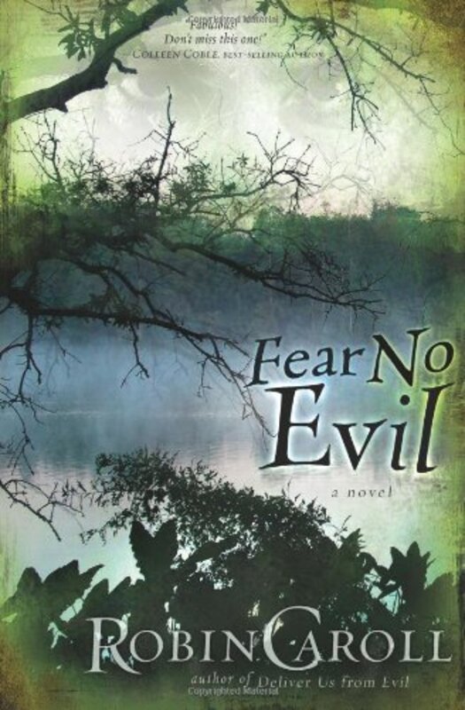 Book cover for "Fear No Evil" by Robin Caroll