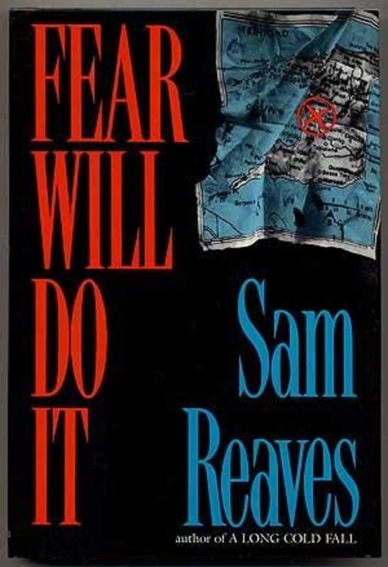 Book cover for "Fear Will Do It" by Sam Reaves
