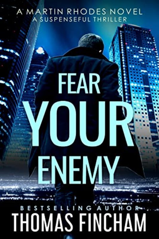 Book cover for "Fear Your Enemy" by Thomas Fincham