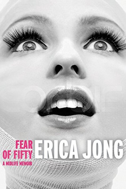 Book cover for "Fear of Fifty" by Erica Jong