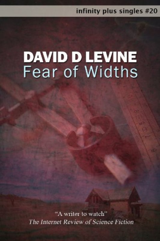 Book cover for "Fear of Widths" by David D Levine
