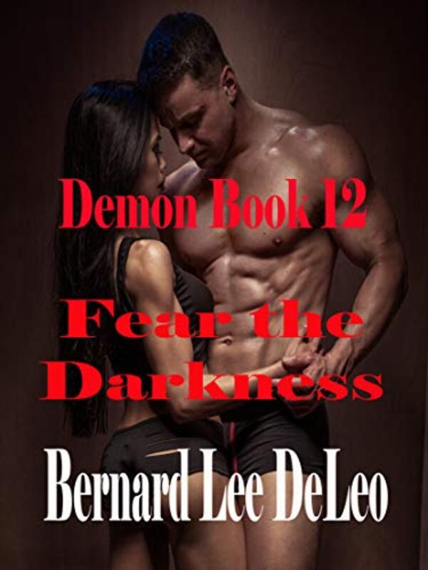 Book cover for "Fear the Darkness" by Bernard Lee DeLeo