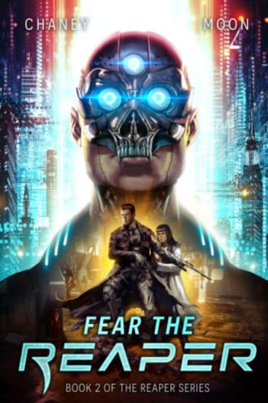 Book cover for "Fear the Reaper" by JN Chaney