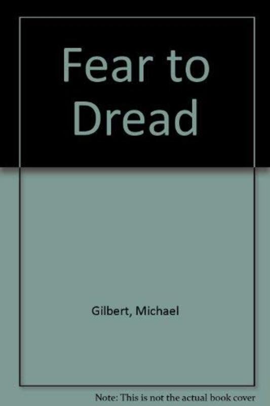 Book cover for "Fear to Tread" by Michael Gilbert