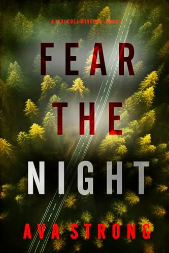 Book cover for "Fear the Night" by Ava Strong