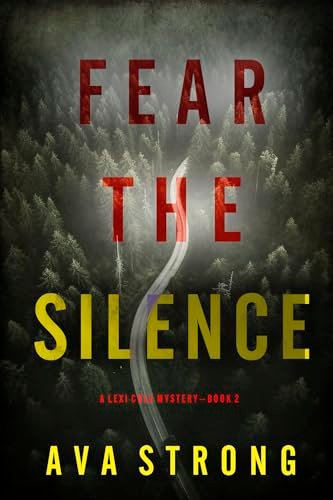 Book cover for "Fear the Silence" by Ava Strong