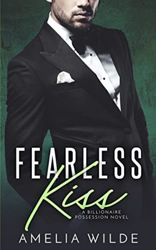 Book cover for "Fearless Kiss" by Amelia Wilde