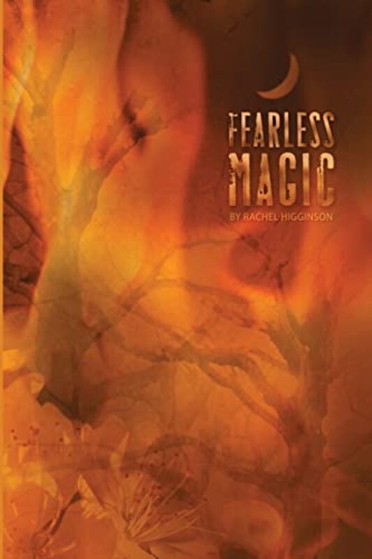 Book cover for "Fearless Magic" by Rachel Higginson